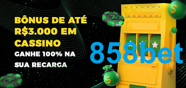 858bet melhor bônus de depósito